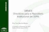 DRIVER Directrices para el Repositorio Institucional del SSPA. · contenidos digitales de los repositorios abiertos europeos que se adhieran* a su red, ... interfaz web • Según
