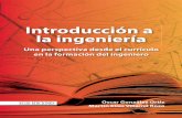 Introducción a la ingeniería - ecoeediciones.com · Capítulo 2. Desarrollo de la ingeniería en la época moderna y posmoderna ... 2.4. Descubrimientos en ciencia y tecnología