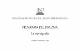 ORGANIZACIÓN DEL BACHILLERATO INTERNACIONALcentros.edu.xunta.es/.../2009/07/documento-oficial-ib-monografia.pdf · INTRODUCCIÓN El Diploma del Bachillerato Internacional es un curso