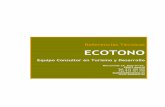 Referencias Técnicas ECOTONO · Referencias Técnicas ECOTONO Equipo Consultor en Turismo y Desarrollo Marcenado 24, Bajo Drcha. 28002 Madrid Tel. 915 100 505 Fax 914 161 720