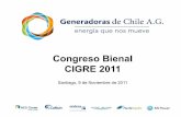 Congreso Bienal CIGRE 2011 - CIGRE – Comité Chileno 2011 Santiago, 9 de Noviembre de 2011 Contexto Se conforma un nuevo escenario Movimientos ciudadanos concentran hoy el poder