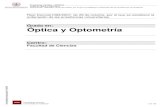 Grado en: Óptica y Optometríaalojamientos.uva.es/gestudios/406_1_Grado en Óptica y Optometría... · Programa Verifica \ ANECA Grado en Óptica y Optometría Real Decreto 1393/2007,