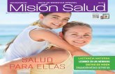 Año 1 No. 8 - ::: Misión Salud ::: Mision Salud ...misionsalud.com/wp-content/uploads/2017/05/REVISTA-MISION-SALUD... · DirECtorio Fundador Jorge C. Espinoza L. ... La AAP recomienda
