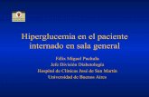 Hiperglucemia en el paciente internado en sala general internado en sala general Clínica Tratamiento con insulina Hallazgo de hiperglucemia Diabetes conocida No se alimenta Proviene