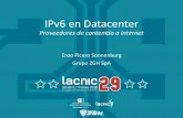 IPv6 en Datacenter · IPv6 en Gameservers •Beneficios •Soportan IPv6 casi todos los juegos, a contar del año 2015 ya el 100% lo permiten. •Mejoraelrendimiento, en algunos casos