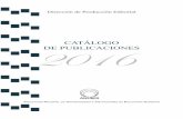 CATÁLOGO 2016 - Asociación Nacional de Universidades e Instituciones de … · 2017-01-16 · Dirección de Producción Editorial CATÁLOGO 2016DE PUBLICACIONES. CONTENIDO ... media