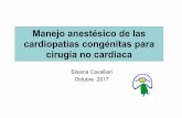 Manejo anestésico de las cardiopatías congénitas para ... anestésico de las cardiopatías congénitas para ... • Marcapasos. Anestesia - Premedicación (no en pacientes de riesgo)