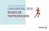“LOS JUEGOS DIGITALES ALLIANZ LIGA DIGITAL 2018 …ligadigitalallianz.com/bases.pdf · Bases Liga Digital 2018 Conversión de pólizas sobre leads recibidos Se evaluará el % de