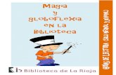 Magia y globoflexia en la Bibliotecabiblioteca.larioja.org/sites/default/files/Guias/Magia.pdf · Asombrosos trucos de magia : con un montón de trucos para aprender en sencillos