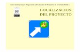Curso internacional: Preparación y Evaluación de Proyectos ... · factores locacionales (1) • ubicaciÓn-concentracion de la poblacion objetivo • localizacion de materias primas
