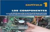LOS COMPONENTES - usershop.redusers.comusershop.redusers.com/media/blfa_files/lpcu140/capitulogratis.pdf · LOS COMPONENTES 1 La computadora es un conjunto de dispositivos individuales