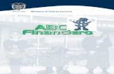 ABC Financiero - mindefensa.gov.co · esta área tan importante de las Entidades. La Cartilla A, B, C Financiero está dirigida a las ... formación para la Vigilancia de la Contratación
