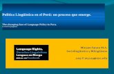 Política Lingüística en el Perú: un proceso que emerge. · planificación lingüística, orientados a rescatar dichas lenguas. Artículo 15: Uso oficial 15.1 El Estado promueve