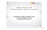 Ministerio de Educación del Ecuador - educacion.gob.ec · Proponer el modelo educativo nacional, ... Subsecretario(a) de Fundamentos Educativos la política de aprobación de contenidos