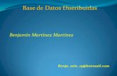 Benjamín Martínez Martínez - … · Base de Datos Distribuidas Benjamín Martínez Martínez ... lenguaje de alto nivel (SQL) en una estrategia de ejecución correcta y eficiente