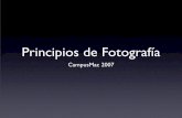 Principios de Fotografía - justPicturesjustpictures.es/wp-content/uploads/2007/08/CampusMac2007_pdf.pdf · •En 1816 Joseph Nicéphore Niépce comienza con las primeras capturas