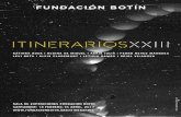  · Web viewLa Fundación Botín presenta la edición XXIII de “Itinerarios”, perspectiva del trabajo de una nueva generación de artistas La exposición, que desde 1994 funciona