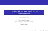 TRANSFORMADORES ESPECIALES Sistemas de Tracciónprof.usb.ve/bueno/Maquinas/Material/Transformadores_especiales.pdf · Esta conﬁguración de transformadores monofásicos se basa