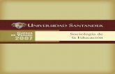 Sociología de la Educación - Santander - homesantander.wikispaces.com/file/view/4.pdf · DE LA EDUCACIÓN ... Esperamos que el presente texto reúna los requisitos y expectativas