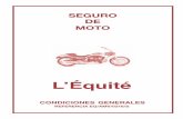 SEGURO DE MOTO - amv.es · — 2 — Usted ha conﬁado el seguro de su automóvil en nuestra Compañía de Seguros, L’Equité, de nacionalidad francesa que opera en España a través