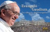 Evangelii Gaudium - CEAS Evangelii Gaudium.pdf · 7 Evangelii gaudium La alegría del Evangelio El Papa Francisco nos regaló para la clausura del Año de la Fe, el 24 de noviembre