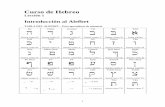 Introducción al Alefbet - mercaba.org de Hebreo.pdf · idioma alemán. La pronunciación sefardí (la que usamos en este curso) es la más antigua,