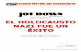 El holocausto nazi fue un exito - Página central holocausto nazi fue un exito.pdf · millares en el año 1492 (sefardí en hebreo significa español). Se instalaron, en su mayoría,