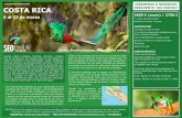 PRIMERAS 8 RESERVAS, COSTA RICA DESCUENTO … · Quetzal, pájaro campana, trogones, momotos, cotingas, más de 50 especies de colibríes entre los que destacan el ...