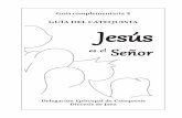 GUÍA DEL CATEQUIS TA Jesús - PARROQUIA SAN … · guÍa complementaria 2 3 jesÚs es el seÑor Índice general introducción ...