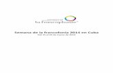 Semana de la francofonía 2014 en Cuba · 2014-03-11 · ... Brasil o Bolivia relatos ilustrados por su compañero, ... SEMANA DE TEATRO FRANCÓFONO Primera edición del Festival