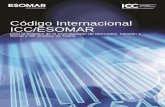 Código Internacional ICC/ESOMAR³n por escrito de ICC y de ESOMAR. El Código Internacional ICC/ESOMAR ha sido redactado en inglés y el texto en inglés es la versión definitiva.