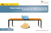 Normativa y procedimientos básicos tributarios - INTEFdescargas.pntic.mec.es/mentor/visitas/Normativa_y_procedimientos... · 2.2 Contribuyentes, ... modificaciones necesarias para