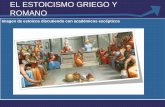 EL ESTOICISMO GRIEGO Y ROMANO - …drago.intecca.uned.es/download... · La física del estoicismo antiguo • El materialismo y corporeismo. El ser, “tó òn”, de los estoicos