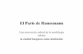 El París de Haussmann - arquitectura.uia.mx archivos/Paris.pdf · Bombeo Supervisión . Especialistas: ... • Con los vecinos de la zona afectada, lema “la ciudad ... París.ppt