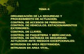 TEMA 4: ORGANIZACIÓN DE LA SEGURIDAD Y …jaimegranada.com/pdf/centhosp4.pdf · incendio. • No pierda tiempo ... • Prueba de idoneidad y suficiencia de equipos y ... señalización,
