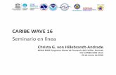CARIBE WAVE 16 - weather.gov · Alerta contra Tsunamis y otras Amenazas Costeras del Caribe y Regiones Adyacentes ... cuenca del Atlántico occidental parabasado en el escenario