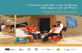 Construyendo una cultura del agua en el Perú - wsp.org · Construyendo una cultura del agua en el Perú Estudio de percepción sobre el agua y hábitos de consumo en la población