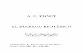A. P. SINNET EL BUDISMO ESOTÉRICO - …sociedadteosofica.es/nuevaweb/.../07/Sinnett_BuddhismoEsoterico.pdf · creencias orientales, constituyen las verdades existentes en el fondo