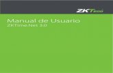 ZKTime.Net Guía de Usuario - ZKTeco Latinoamérica · ZKTime.Net Guía de usuario V3.0 1 1 Bienvenido al ZKTime.NET Sistema de Administración El sistema es una aplicación para