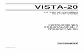INSTRUCCIONES DE INSTALACION Y PROGRAMACIONdiagramasde.com/diagramas/otros2/Vista-20 - Manual instalacion... · Tabla de Transmisores de la Serie 5800 42 ... Resonadores Compatibles