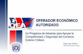 OPERADOR ECONÓMICO AUTORIZADO - Camport · 2015-10-02 · seguridad en sus procesos aduaneros y operaciones comerciales, ... “2011-Costs&Savings Survey”del C-TPAT: ... amenazas,
