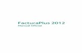 FacturaPlus 2012 - Aelis · Acceso a FacturaPlus Elite ... ContaPlus ... 18 FacturaPlus 2012