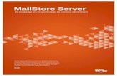 MailStore 10: Característica generales · MailStore Server utiliza desduplicación para reducir los requisitos de almacenamiento totales. ... Microsoft Exchange Server 2003, 2007,