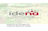 Manual de usuario - IDENA · Manual de usuario del visor de mapas de IDENA 3 1. PRESENTACIÓN El visor de mapas de la Infraestructura de datos de Navarra (IDENA) ofrece acceso, a