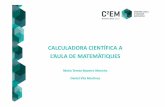 Calculadora Científica a l'aula de Matemàtiquesc2em.feemcat.org/wp-content/uploads/actes/2W145_A.pdf · qw R R R 4 2 Selecció d’idioma en català wEls menús de la calculadora