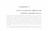Capítulo 3 Procesamiento digital de señales mioeléctricascatarina.udlap.mx/u_dl_a/tales/documentos/lmt/mari_r_y/... · 2013-01-15 · una condición necesaria para que la señal