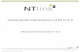 Facturación Electrónica CFDI V-3 - ntlink.com.mx factura 3.3.pdf · Manual Facturación V-3.3 Facturación Electrónica CFDI V-3.3. P á g i n a 2 | 35 *Derechos reservados NT Link