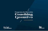 Coaching Ejecutivo - docs.ie.edudocs.ie.edu/executive-education/programa_direccion_coaching... · completo y elevado programa de Coaching Ejecutivo que ... incrementar su nivel de