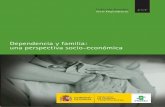 Dependencia y familia: una perspectiva socio-económica · El impacto de la dependencia de los mayores en la vida cotidiana de sus ... Adaptación de la vivienda ... el cuidador como
