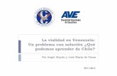 La vialidad en Venezuela: Un problema con solución ¿Qué ... · La vialidad en Venezuela: Un problema con solución ¿Qué podemos aprender de Chile? Por Angel Alayón y José María